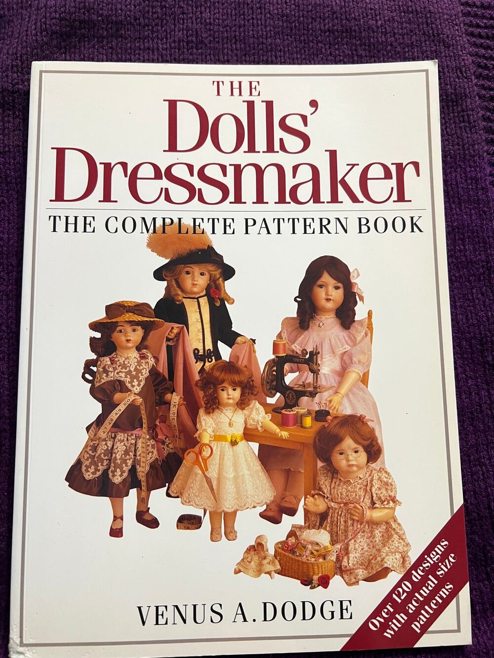 The Dolls Dressmaker by Venus A Dodge 120 doll clothes patterns